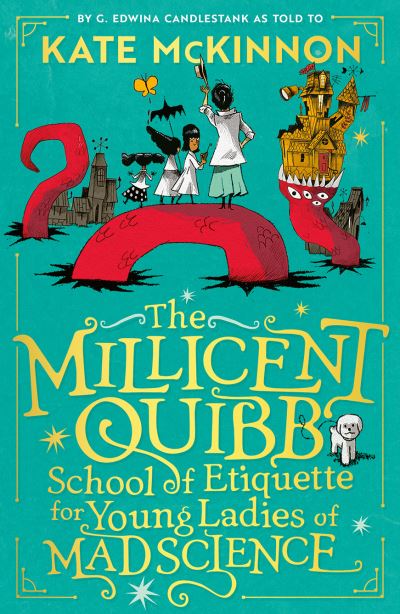 The Millicent Quibb School of Etiquette for young ladies of mad science