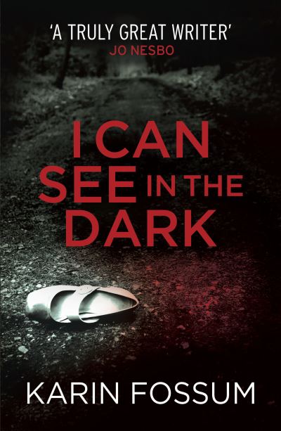 I can see in the dark