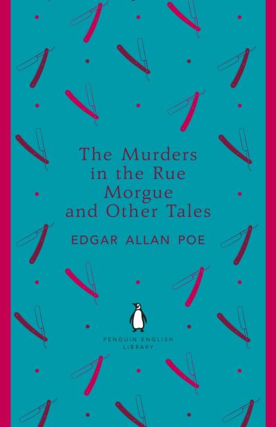 The murders in the Rue Morgue and other tales