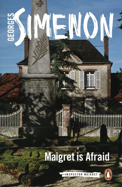 Maigret is afraid