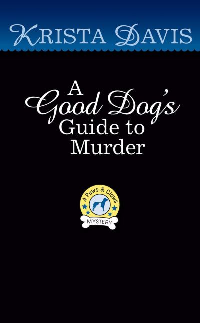 A good dog's guide to murder