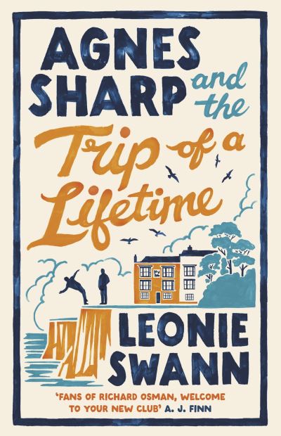 Agnes Sharp And The Trip Of A Lifetime