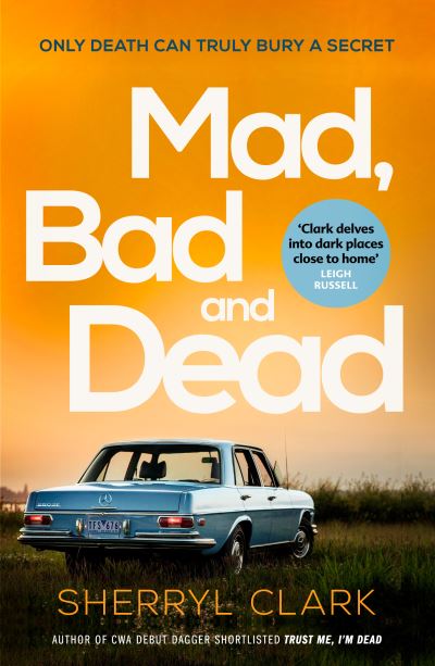 Mad, bad and dead