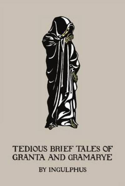 Tedious Brief Tales Of Granta And Gramarye