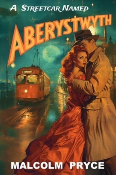 A Streetcar Named Aberystwyth