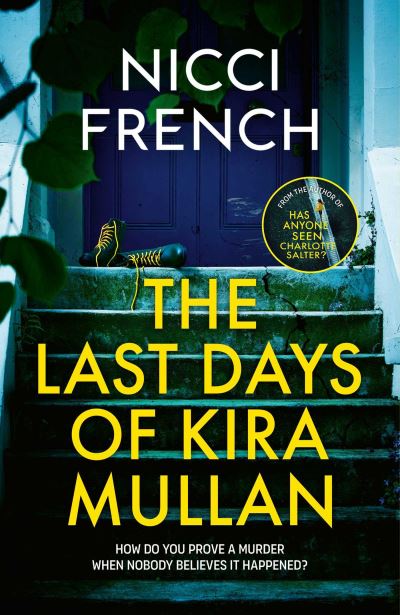 The last days of Kira Mullan