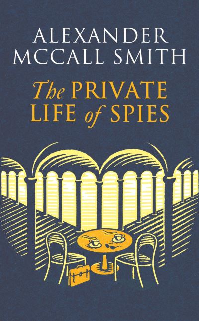 The Private Life Of Spies