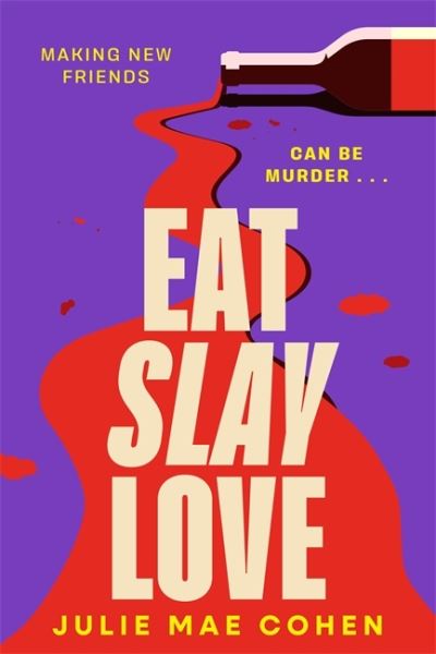 Eat slay love