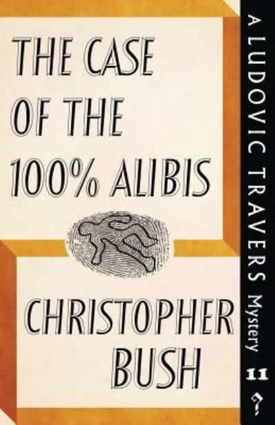 The Case Of The 100% Alibis