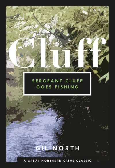 Sergeant Cluff goes fishing