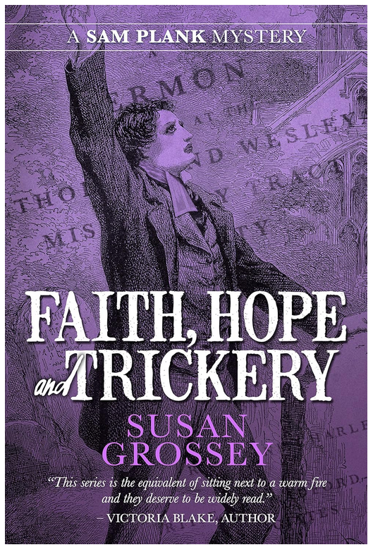 Faith, Hope and Trickery (The Sam Plank Mysteries Book 5)