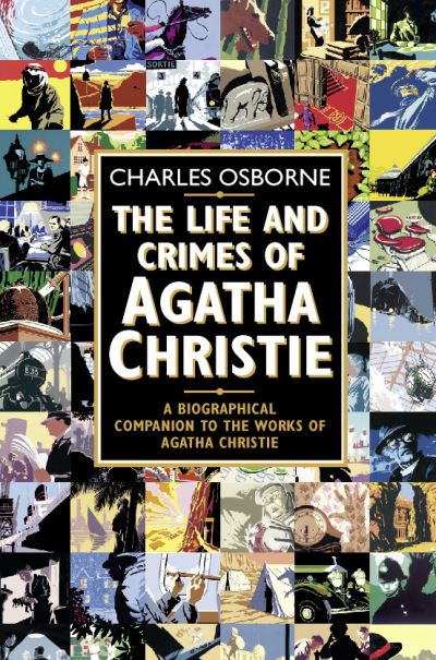 The Life And Crimes Of Agatha Christie