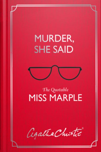 Murder, she said