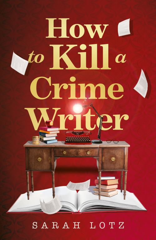 How To Kill A Crime Writer