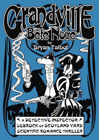 Grandville Bête Noire