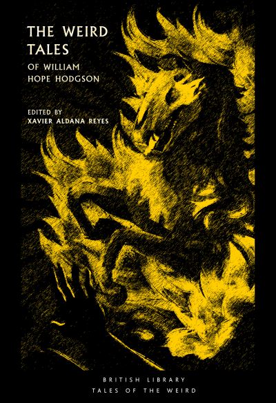 The Weird Tales Of William Hope Hodgson