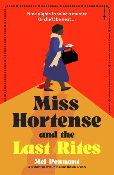 Miss Hortense And The Last Rites