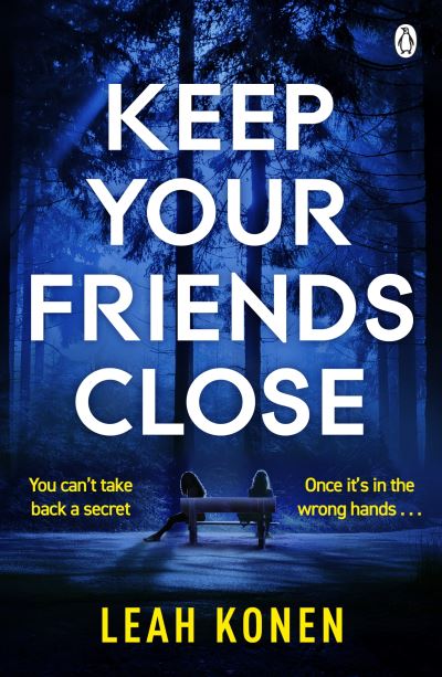 Keep your friends close
