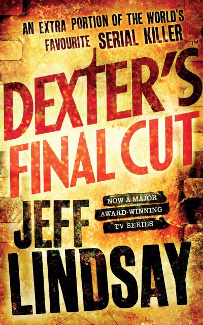 Dexter's final cut