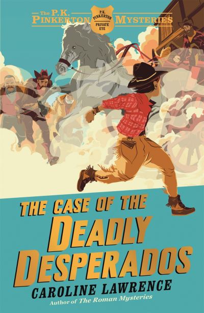 The Case Of The Deadly Desperados