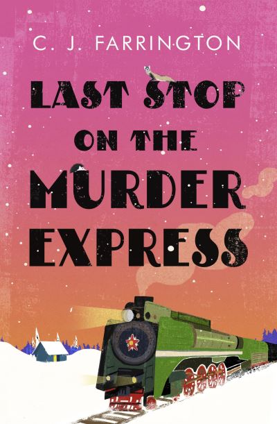 Last stop on the Murder Express