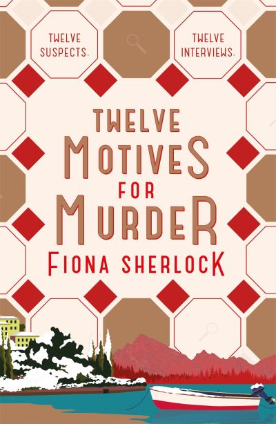 Twelve motives for murder