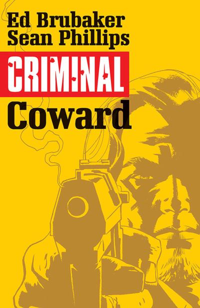Criminal. Volume one Coward