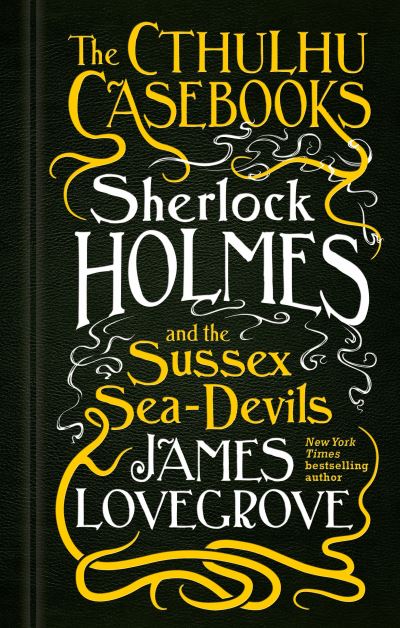 Sherlock Holmes And The Sussex Sea-Devils
