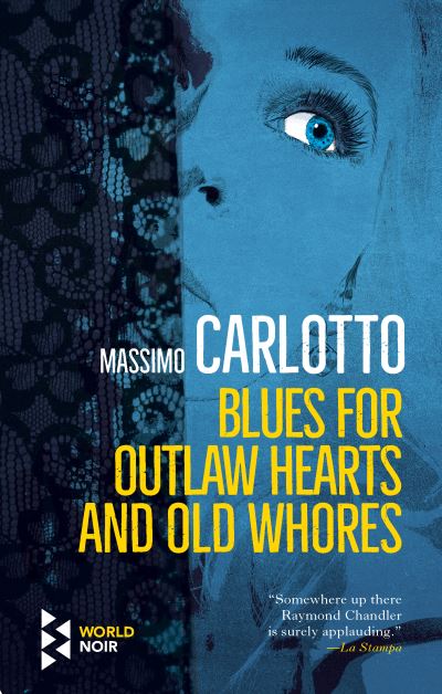 Blues for outlaw hearts and old whores