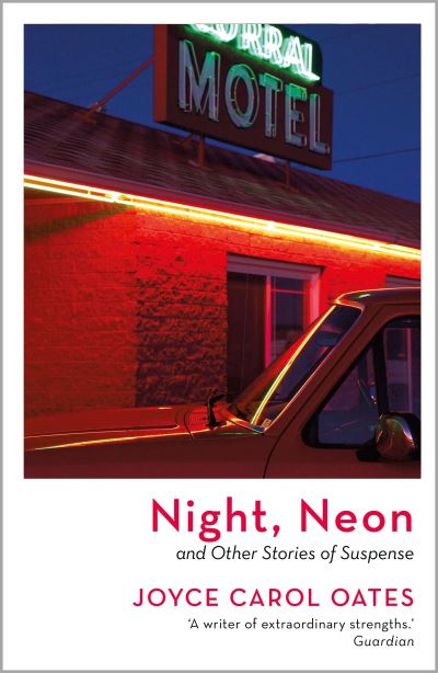 Night, neon and other stories of suspense