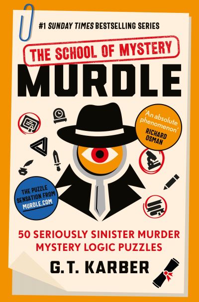 Murdle: The School Of Mystery: The Sunday Times Bestselling Series