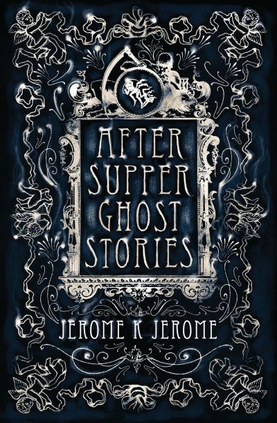 After-supper ghost stories and other tales