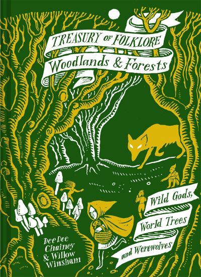 Treasury Of Folklore. Woodlands And Forests