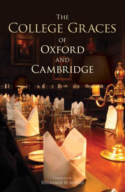 The College Graces Of Oxford And Cambridge