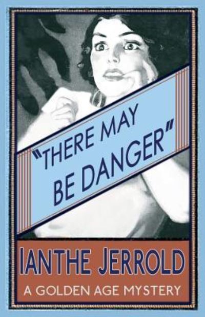 There may be danger