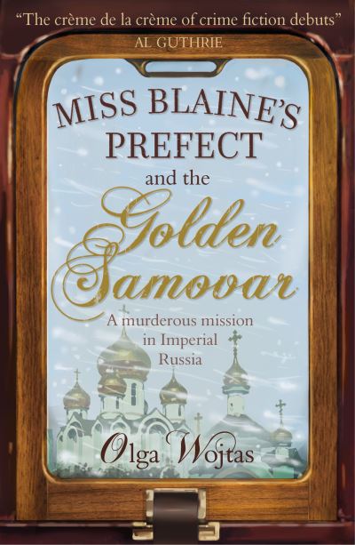 Miss Blaine's Prefect And The Golden Samovar