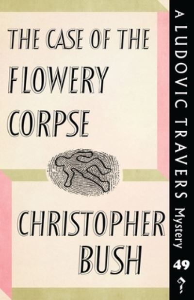 The Case Of The Flowery Corpse