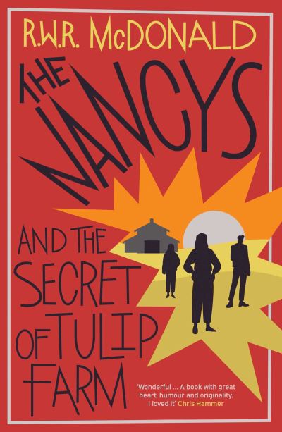 The Nancys And The Secret Of Tulip Farm