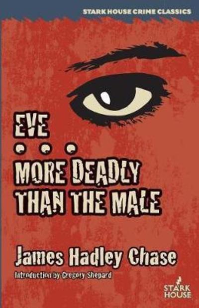 Eve / More Deadly Than The Male