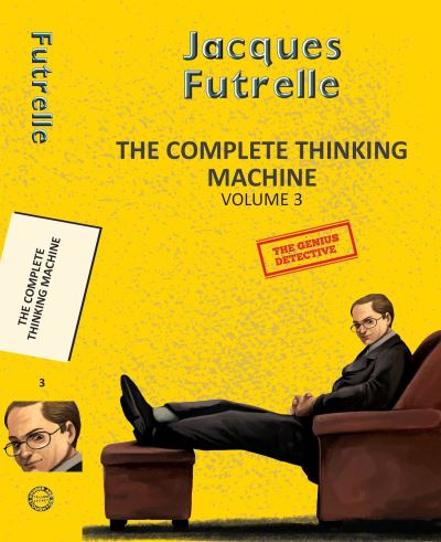 The Complete Thinking Machine. Vol. 3