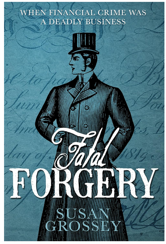 Fatal Forgery: Mystery, intrigue and financial crime in Regency London (The Sam Plank Mysteries Book 1)